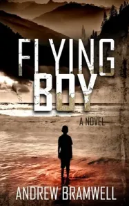 Flying Boy (Bramwell Andrew)(Paperback / softback)