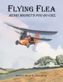 Flying Flea; Henri Mignet's Pou-du-Ciel (Ord-Hume Arthur W. J. G.)(Paperback / softback)