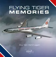Flying Tiger Memories (Van Herbruggen Guy)(Pevná vazba)