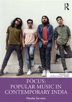 Focus: Popular Music in Contemporary India (Sarrazin Natalie)(Paperback)