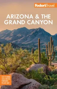 Fodor's Arizona & the Grand Canyon (Fodor's Travel Guides)(Paperback)
