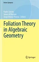 Foliation Theory in Algebraic Geometry (Cascini Paolo)(Pevná vazba)