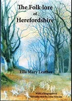 Folk-lore of Herefordshire (Leather Ella Mary)(Paperback / softback)
