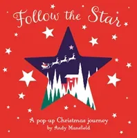 Follow the Star - A pop-up Christmas journey (Mansfield Andy)(Pevná vazba)