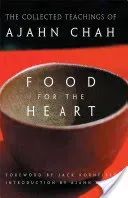 Food for the Heart: The Collected Teachings of Ajahn Chah (Chah)(Paperback)