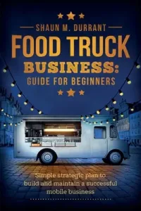 Food Truck Business Guide for Beginners (Durrant Shaun M.)(Paperback)