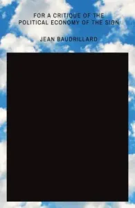 For a Critique of the Political Economy of the Sign (Baudrillard Jean)(Paperback)