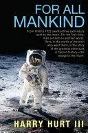 For All Mankind (Hurt Harry III (author))(Paperback / softback)