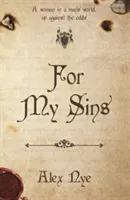 For My Sins (Nye Alex)(Paperback / softback)