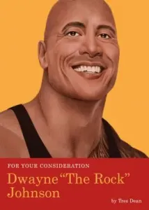 For Your Consideration: Dwayne the Rock Johnson (Dean Tres)(Paperback)