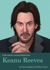 For Your Consideration: Keanu Reeves (Zageris Larissa)(Paperback)