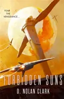Forbidden Suns - Book Three of the Silence (Clark D. Nolan)(Paperback / softback)