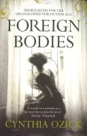 Foreign Bodies (Ozick Cynthia (Author))(Paperback / softback)