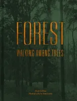 Forest - Walking among trees (Collins Matt)(Pevná vazba)