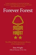 Forever Forest - The Official 150th Anniversary History of the Original Reds (Wright Don)(Paperback / softback)