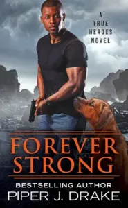 Forever Strong (Drake Piper J.)(Mass Market Paperbound)