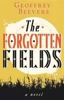 Forgotten Fields (Beevers Geoffrey)(Paperback / softback)