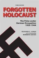 Forgotten Holocaust, Third Edition (Lukas Richard)(Paperback)