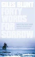 Forty Words for Sorrow (Blunt Giles)(Paperback / softback)