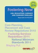 Fostering Now - Law, Regulations, Guidance and Standards (Smith Fergus)(Paperback / softback)