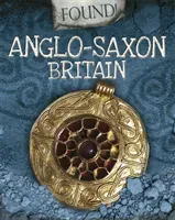 Found!: Anglo-Saxon Britain (Butterfield Moira)(Paperback)