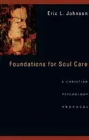 Foundations for Soul Care: A Christian Psychology Proposal (Johnson Eric L.)(Paperback)