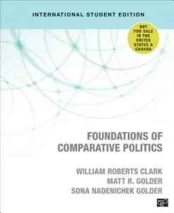 Foundations of Comparative Politics - International Student Edition (Clark William Roberts)(Paperback / softback)