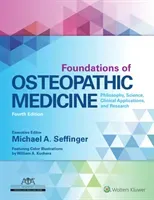 Foundations of Osteopathic Medicine: Philosophy, Science, Clinical Applications, and Research (Seffinger Michael)(Pevná vazba)