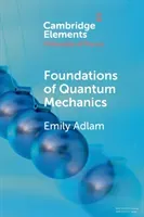Foundations of Quantum Mechanics (Adlam Emily)(Paperback)