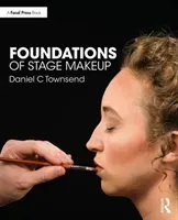 Foundations of Stage Makeup (Townsend Daniel C.)(Paperback)