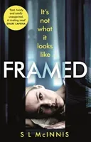 Framed - an absolutely gripping psychological thriller with a shocking twist (McInnis S L)(Paperback / softback)