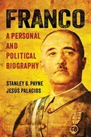 Franco: A Personal and Political Biography (Payne Stanley G.)(Paperback)