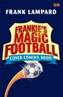 Frankie's Magic Football: Olympic Flame Chase - Book 16 (Lampard Frank)(Paperback / softback)