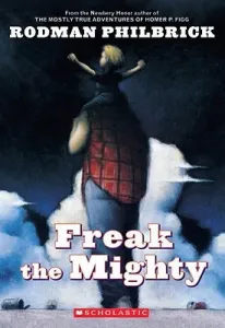 Freak the Mighty (Scholastic Gold) (Philbrick Rodman)(Paperback)