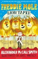 Freddie Mole, Lion Tamer (McCall Smith Alexander)(Paperback / softback)
