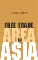 Free Trade Area in Asia (Chand Ramesh)(Pevná vazba)