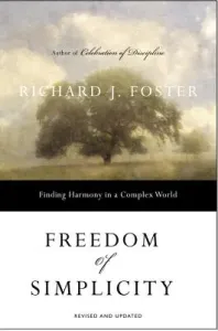 Freedom of Simplicity: Revised edition (Foster Richard J.)(Paperback)