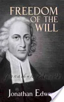 Freedom of the Will (Edwards Jonathan)(Paperback)