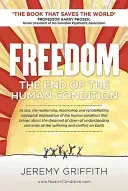 Freedom - The End of the Human Condition (Griffith Mr Jeremy)(Paperback / softback)