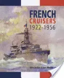 French Cruisers 1922-1956 (Jordan John)(Pevná vazba)