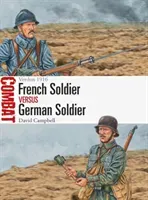 French Soldier Vs German Soldier: Verdun 1916 (Campbell David)(Paperback)