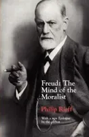Freud: The Mind of the Moralist (Rieff Philip)(Paperback)