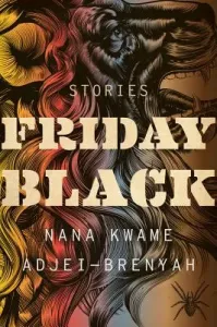 Friday Black (Adjei-Brenyah Nana Kwame)(Paperback)