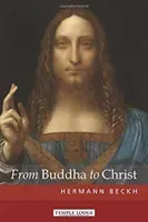From Buddha to Christ (Beckh Hermann)(Paperback)