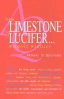 From Limestone to Lucifer . . .: Answers to Questions (Cw 349) (Steiner Rudolf)(Paperback)