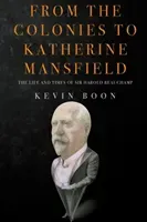 From the Colonies to Katherine Mansfield (Boon Kevin)(Paperback)