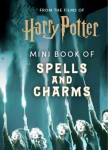 From the Films of Harry Potter: Mini Book of Spells and Charms (Insight Editions)(Pevná vazba)