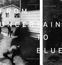 From Uncertain to Blue (Carter Keith)(Pevná vazba)