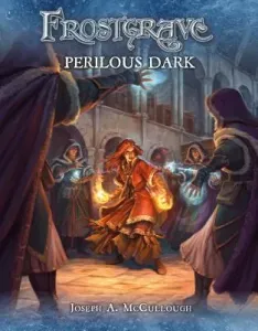 Frostgrave: Perilous Dark (McCullough Joseph A.)(Paperback)