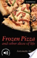Frozen Pizza and Other Slices of Life Level 6 (Moses Antoinette)(Paperback)